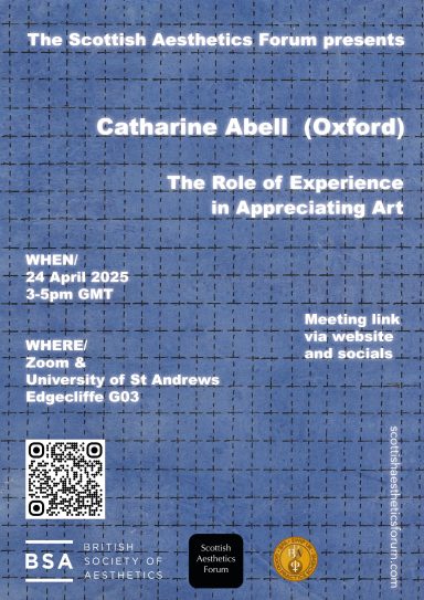 Catharine Abell: 'The Role of Experience in Appreciating Art' Event poster for a talk by Catharine Abell on experience in appreciating art, 24 April 2023.